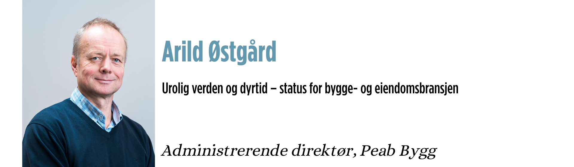 Arild Østgård - Administrerende direktør, Peab Bygg